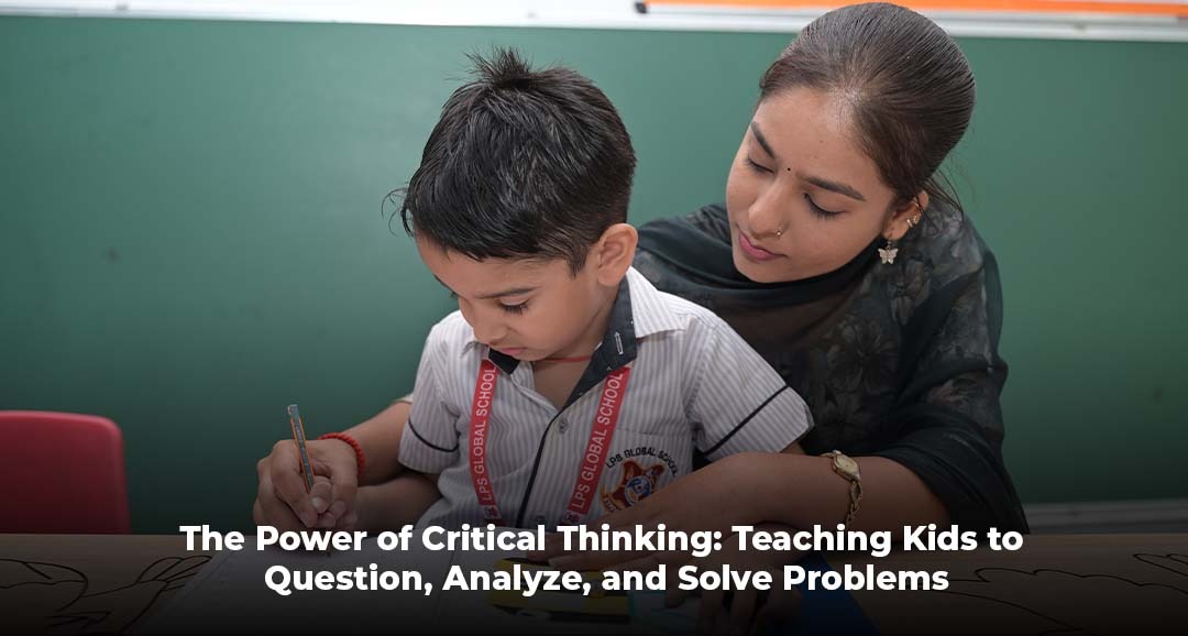 The Power of Critical Thinking Teaching Kids to Question, Analyze, and Solve Problems