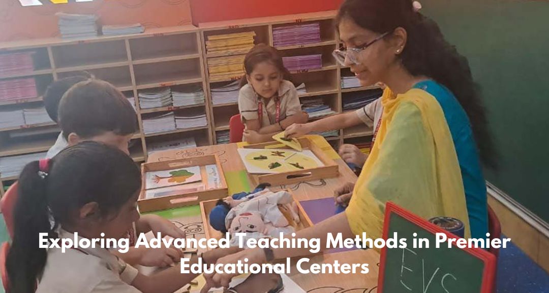 Exploring Advanced Teaching Methods in Premier Educational Centers